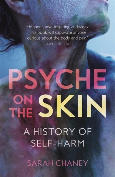 Psyche on the Skin : A History of Self-harm (Paperback)