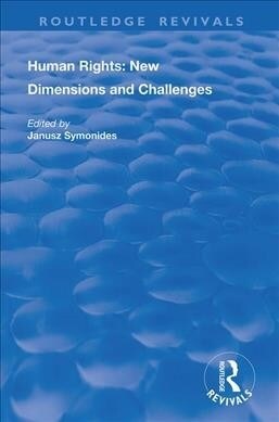 Human Rights : New Dimensions and Challenges (Hardcover)