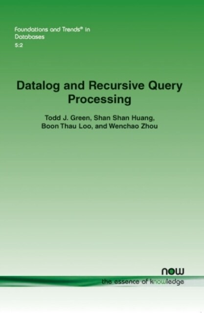 Datalog and Recursive Query Processing (Paperback)