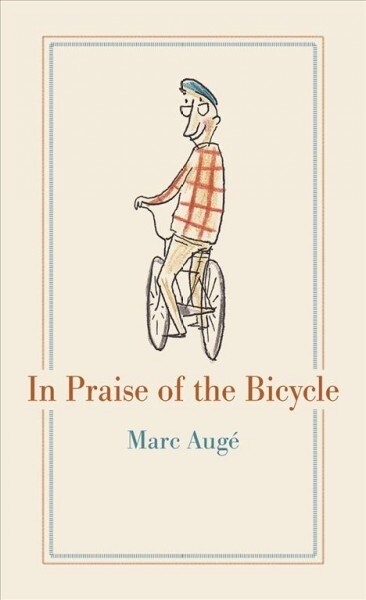 In Praise of the Bicycle (Hardcover)