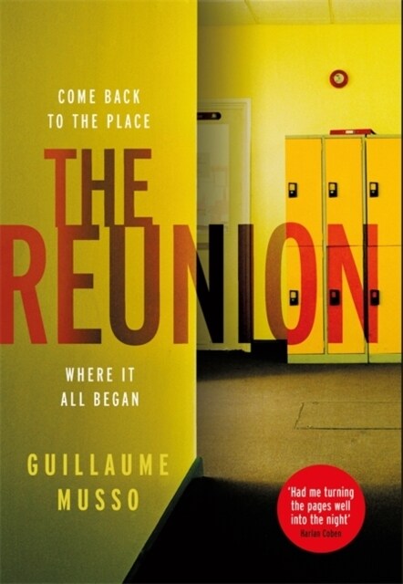 The Reunion : There are more than just secrets buried in this schools past... (Hardcover)