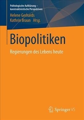 Biopolitiken - Regierungen Des Lebens Heute (Paperback, 1. Aufl. 2019)