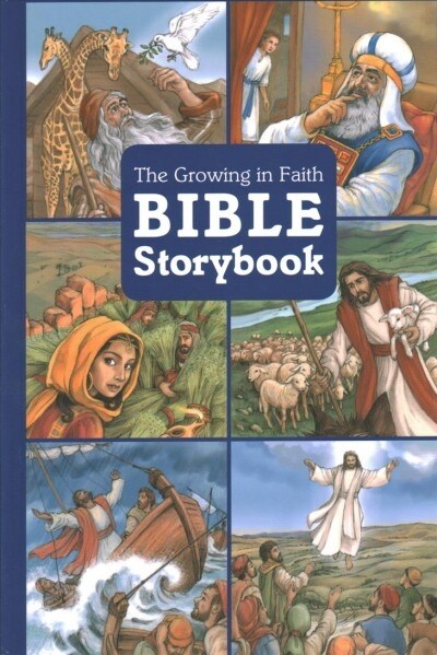 The Growing in Faith Bible Storybook (Hardcover)