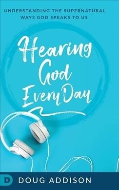 Hearing God Every Day (Hardcover)
