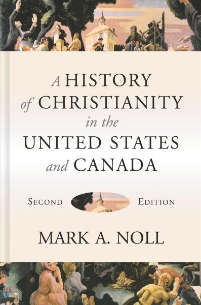 A History of Christianity in the United States and Canada (Hardcover, 2)