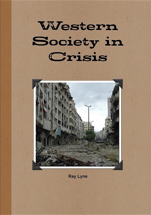 Western Society in Crisis (Paperback)