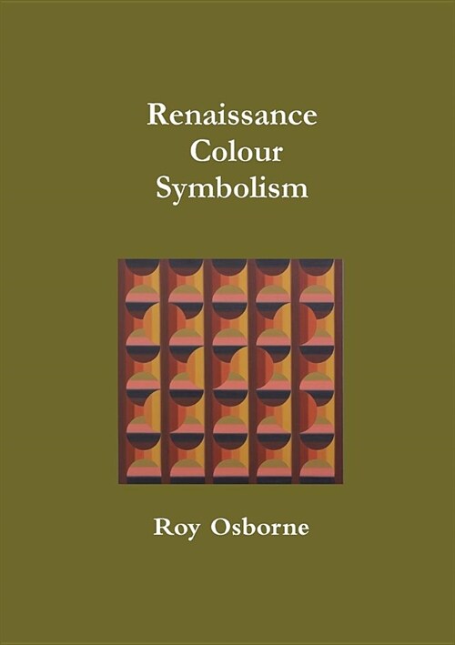 Renaissance Colour Symbolism (Paperback)