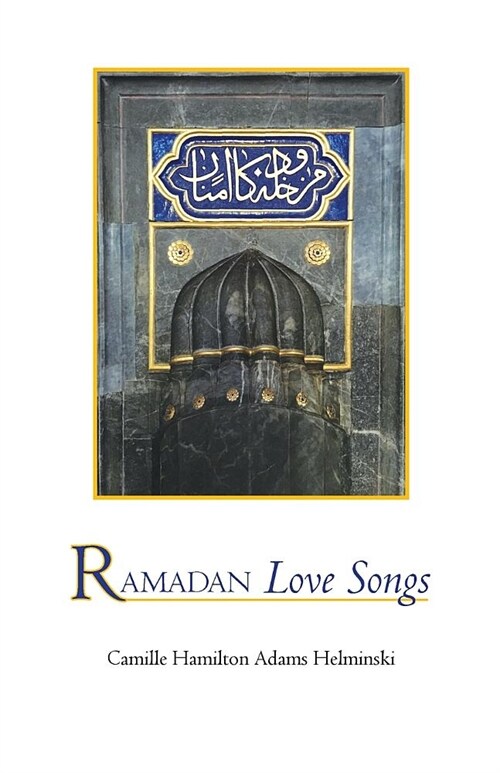 Ramadan Love Songs (Paperback)