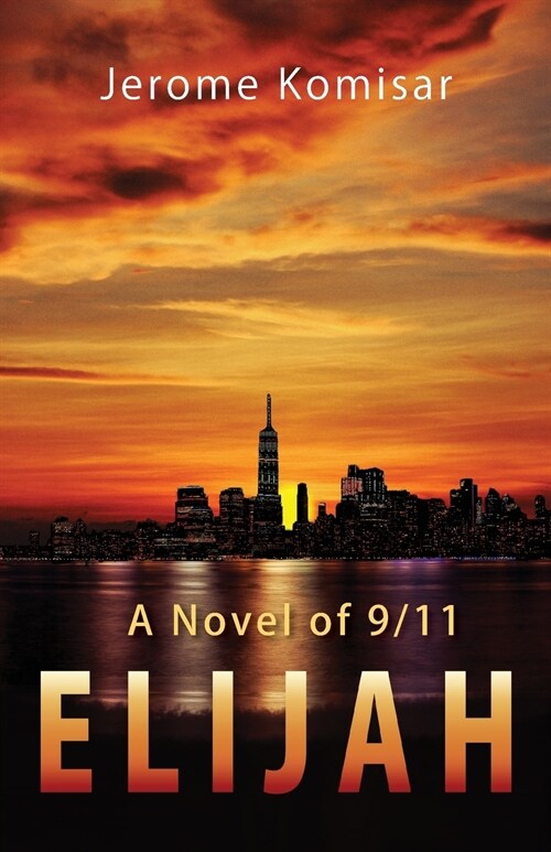 Elijah: A Novel of 9/11 (Paperback)