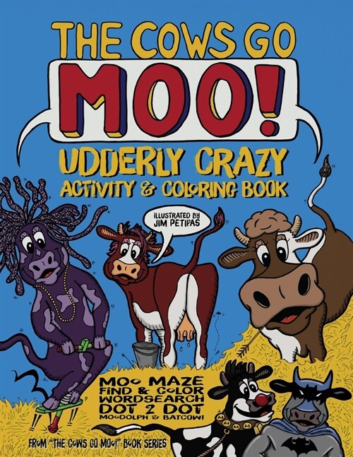 The Cows Go Moo! Udderly AMOOsing Activity & Coloring Book (Paperback, 2)