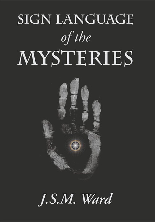 Sign Language of the Mysteries (Paperback)