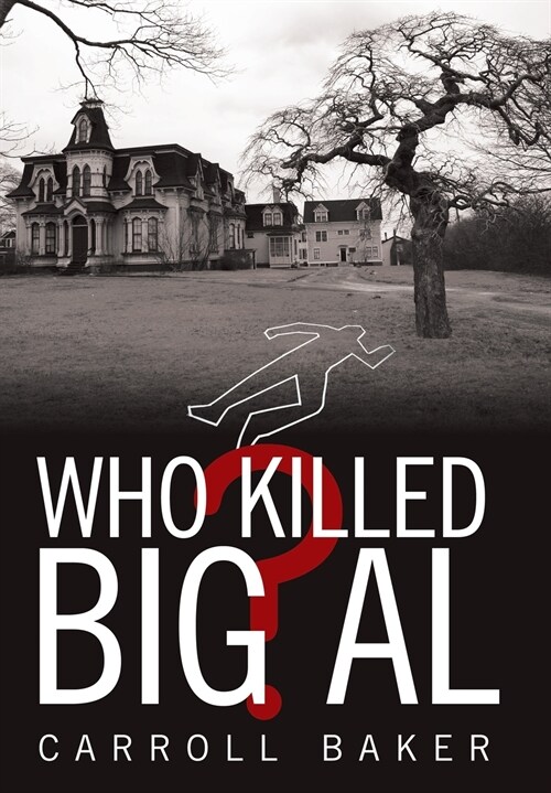 Who Killed Big Al? (Hardcover)