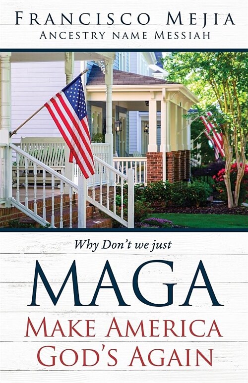 Why Dont We Just Maga Make America Gods Again (Paperback)