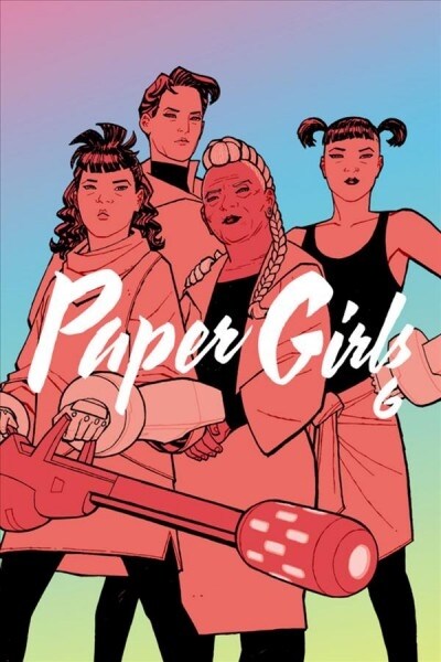 Paper Girls Volume 6 (Paperback)