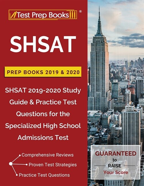 Shsat Prep Books 2019 & 2020: Shsat 2019-2020 Study Guide & Practice Test Questions for the Specialized High School Admissions Test (Paperback)