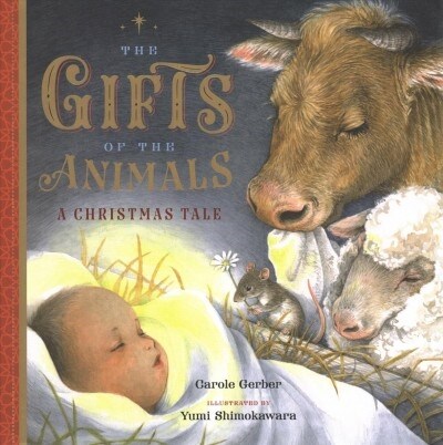 The Gifts of the Animals: A Christmas Tale (Hardcover)