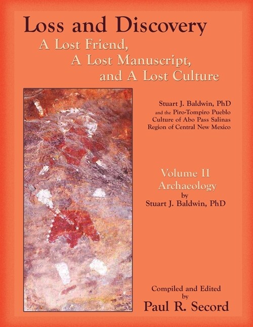 Loss and Discovery, Volume II: A Lost Friend, a Lost Manuscript, and a Lost Culture (Paperback)