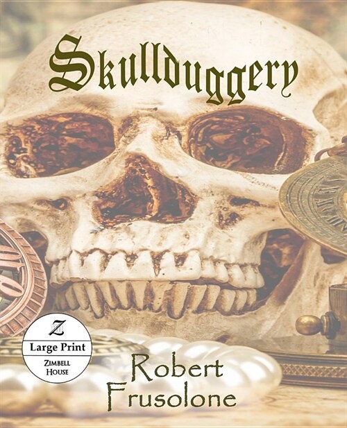 Skullduggery: Large Print Edition (Paperback)