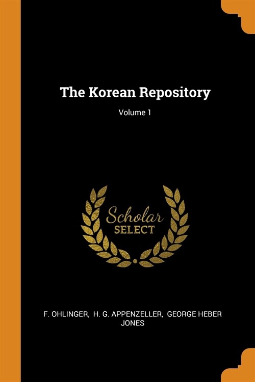 The Korean Repository; Volume 1 (Paperback)