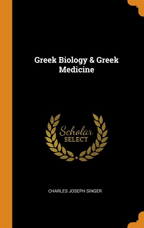 Greek Biology & Greek Medicine (Hardcover)