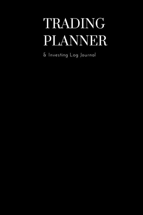 Trading Planner & Investing Log Journal: For Tracking Your Day Trading and Investigate Your Mistake. (Paperback)