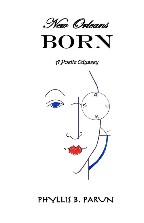 New Orleans Born: A Poetic Odyssey (Paperback)