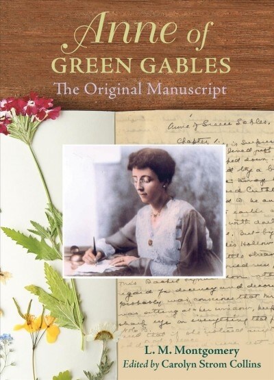 Anne of Green Gables: The Original Manuscript (Paperback)