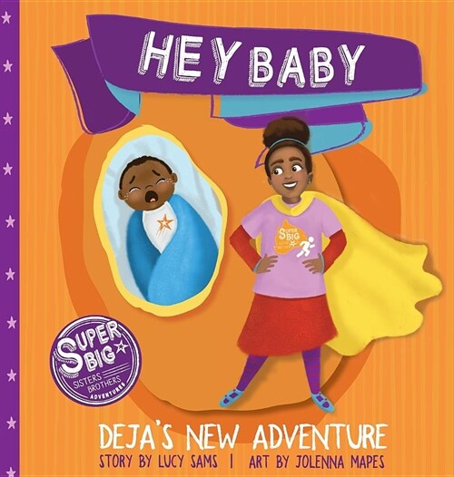 Hey Baby - Dejas New Adventure (Hardcover)