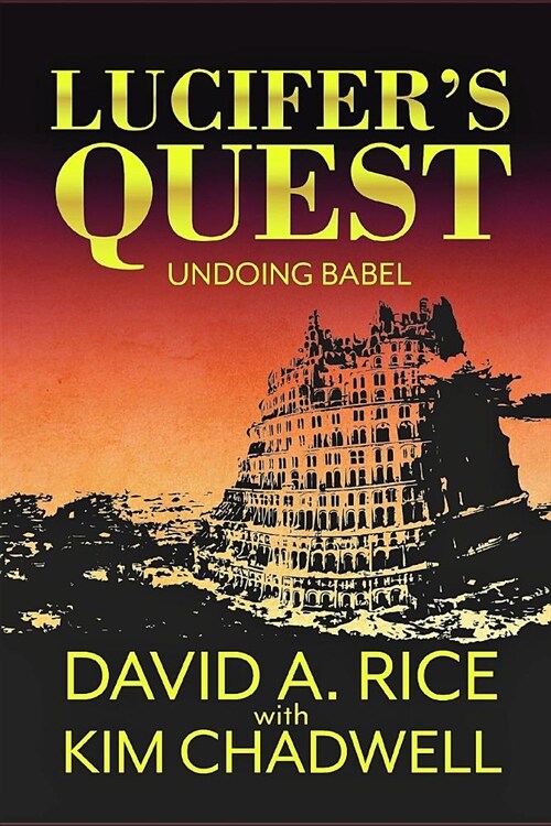Lucifers Quest: Undoing Babel (Paperback)