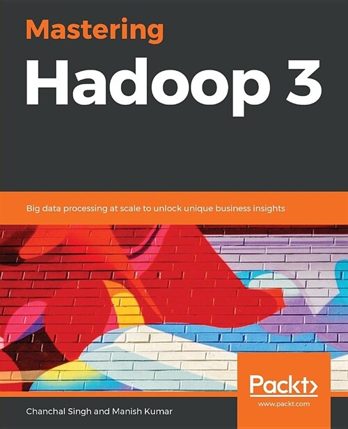 Mastering Hadoop 3 (Paperback)