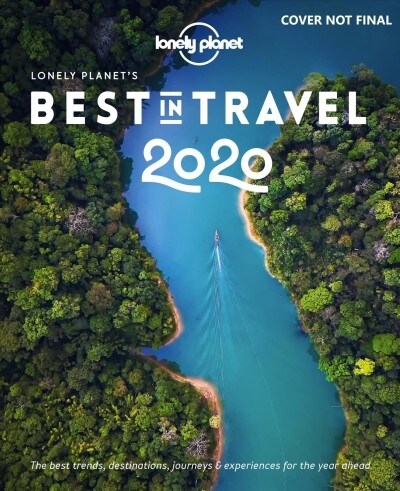 Lonely Planets Best in Travel 2020 (Hardcover, 15)