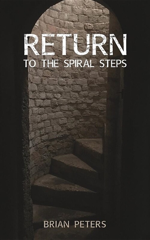 Return to the Spiral Steps (Paperback)