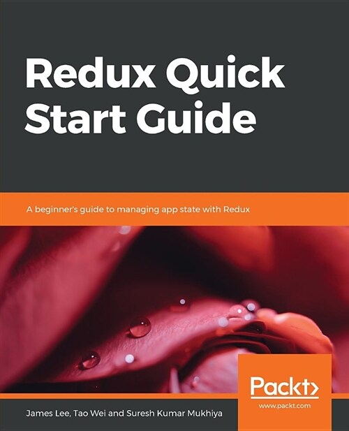 Redux Quick Start Guide (Paperback)