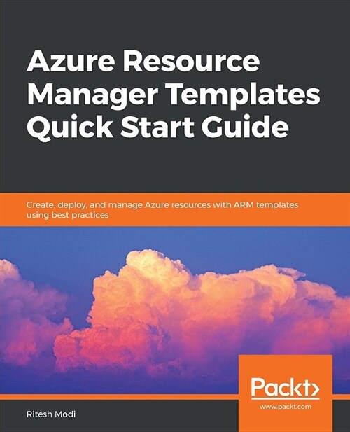 Azure Resource Manager Templates Quick Start Guide (Paperback)