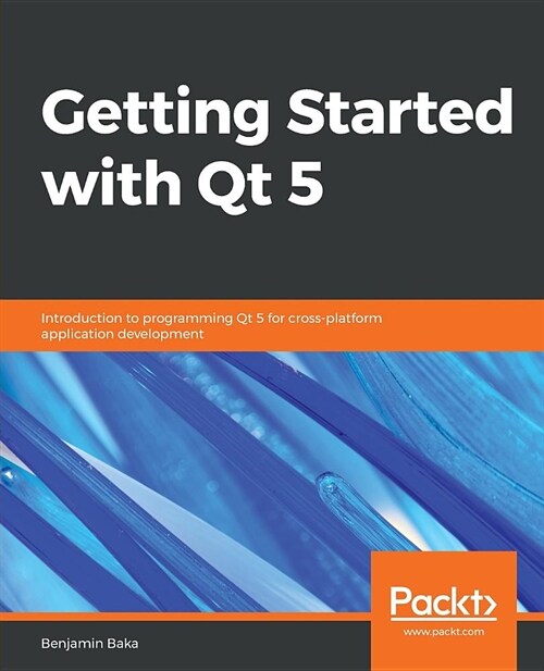 Getting Started with Qt 5 (Paperback)