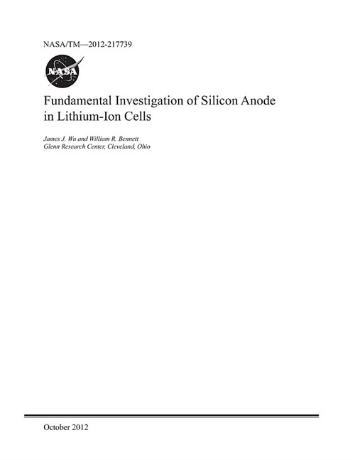 Fundamental Investigation of Silicon Anode in Lithium-Ion Cells (Paperback)