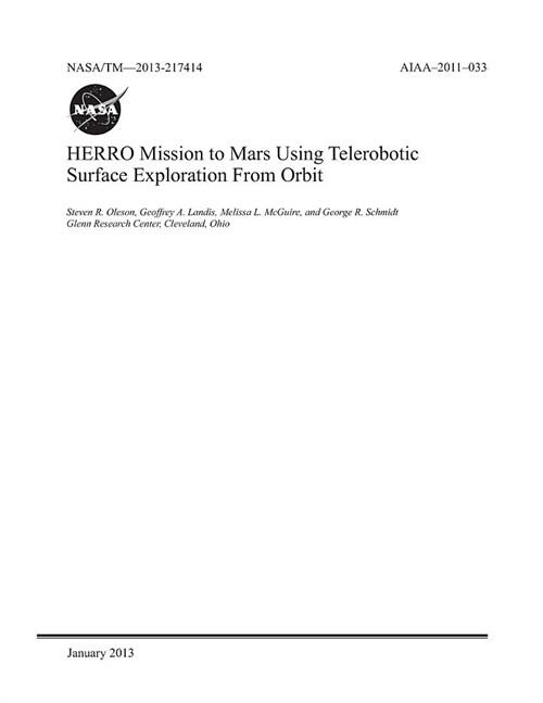 Herro Mission to Mars Using Telerobotic Surface Exploration from Orbit (Paperback)