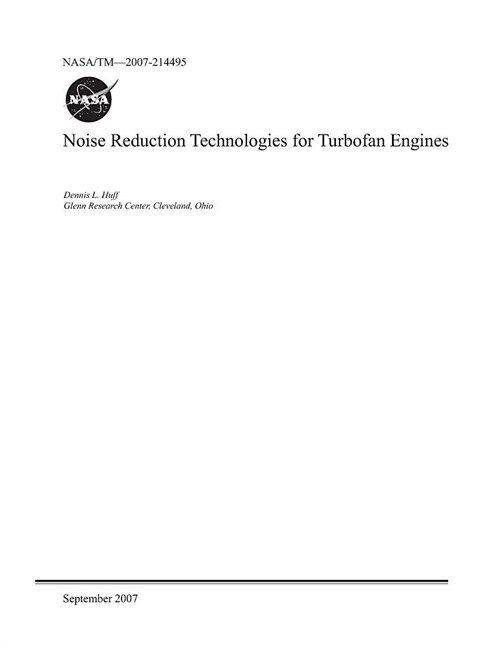 Noise Reduction Technologies for Turbofan Engines (Paperback)