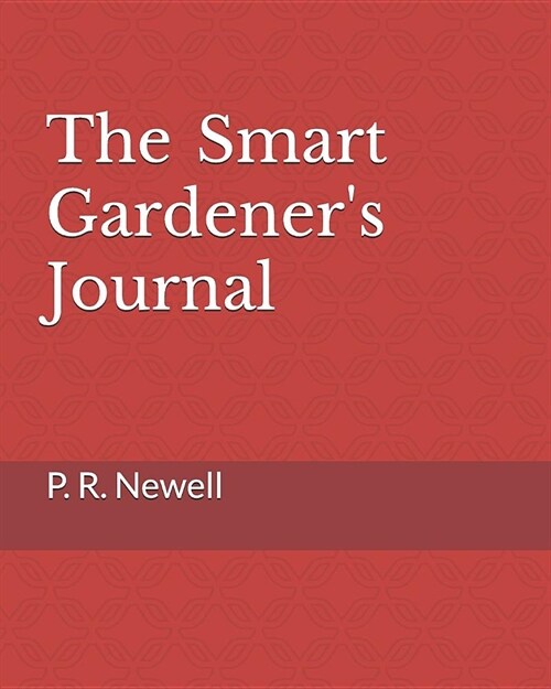 The Smart Gardeners Journal (Paperback)