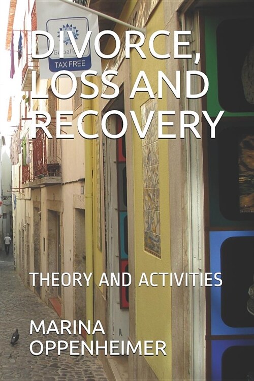 Divorce, Loss and Recovery: Theory and Activities (Paperback)