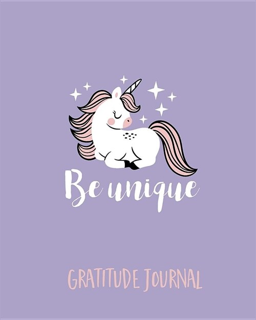 Gratitude Journal: One Minute Gratitude Journal for Kids. Little Unicorn Diary to Write the Things That Make You Happy (Custom Diary, Fun (Paperback)