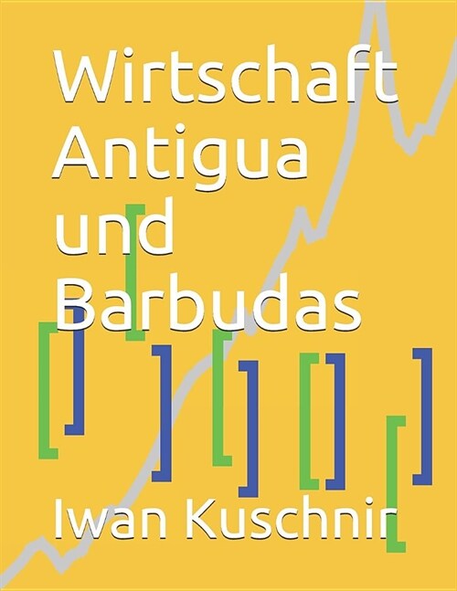 Wirtschaft Antigua Und Barbudas (Paperback)