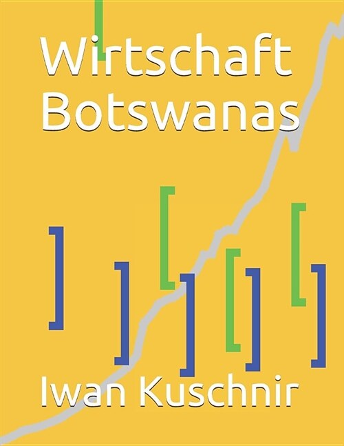 Wirtschaft Botswanas (Paperback)