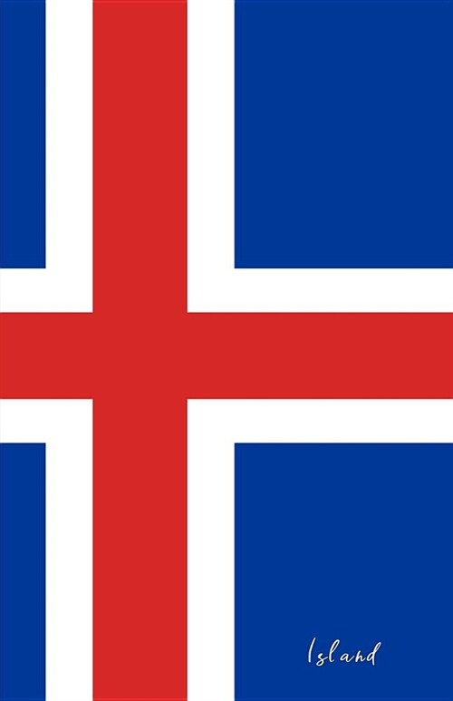 Island: Flagge, Notizbuch, Urlaubstagebuch, Reisetagebuch Zum Selberschreiben (Paperback)