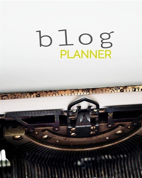 Blog Planner: Bloggers Planning Notebook, Content Writers Journal Matte Softcover Log Book 120 Customized Pages Beautiful Cover Desi (Paperback)