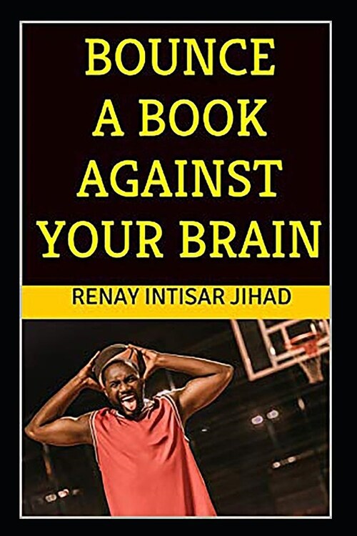Bounce a Book Against Your Brain (Paperback)