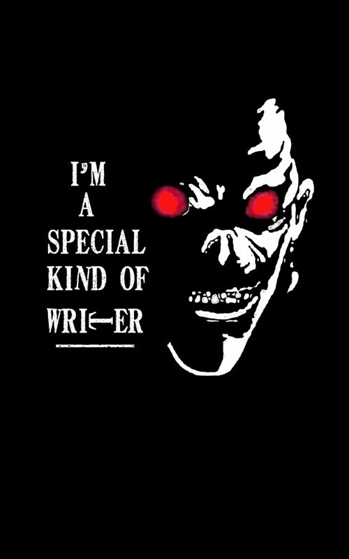 Im a Special Kind of Writer: Death Writer Notebook for Otakus and Fans of the Popular Manga and Anime. (Paperback)