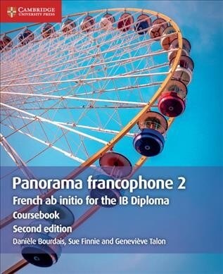 Panorama francophone 2 Coursebook : French ab initio for the IB Diploma (Paperback, 2 Revised edition)