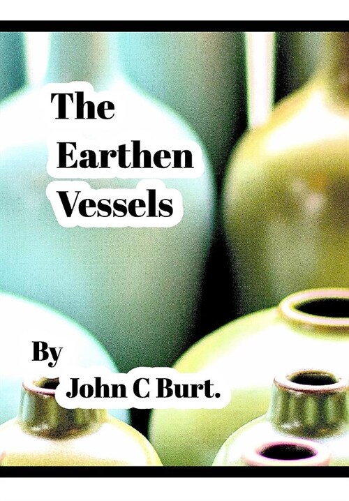 The Earthen Vessels . (Hardcover)