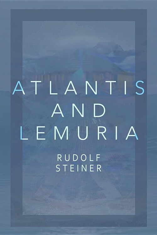 Atlantis and Lemuria: Their History and Civilization (Paperback)